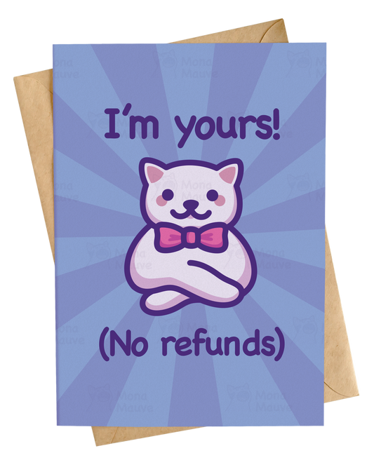 I'm Yours! (No Refunds) | Funny Anniversary Card