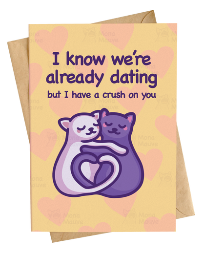 I Know We’re Dating, but I Have a Crush on You | Funny Anniversary Card