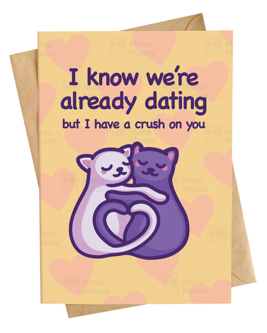 I Know We’re Dating, but I Have a Crush on You | Funny Anniversary Card