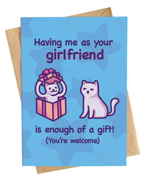 Funny Birthday Card | Having Me as a ... Is Enough of a Gift!