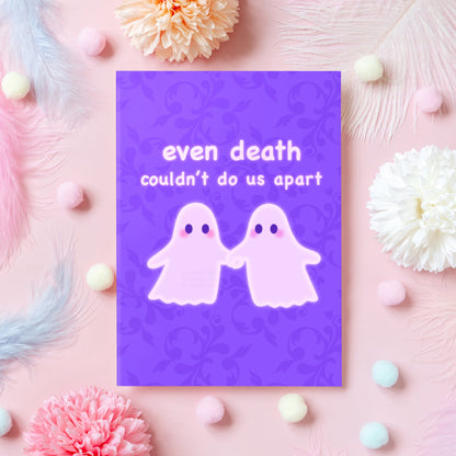 Even Death Couldn't Do Us Apart | Spooky Ghost Anniversary Card