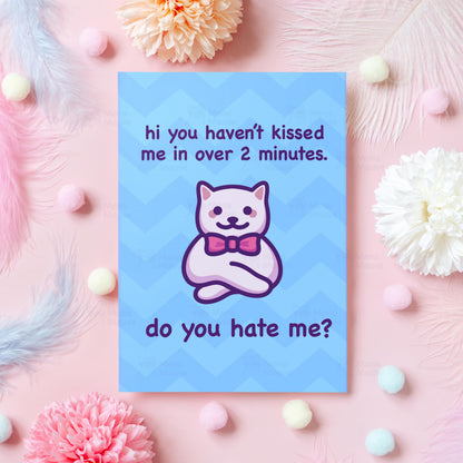 You Haven't Kissed Me in 2 Minutes | Love Card