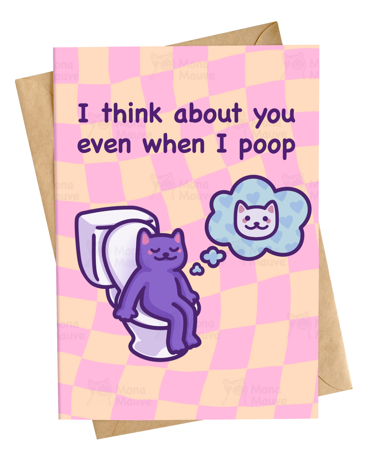 I Think About You Even When I Poop | Funny Love Card