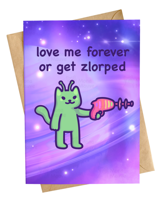 Love Me Forever Or Get Zlorped | Alien Anniversary Card